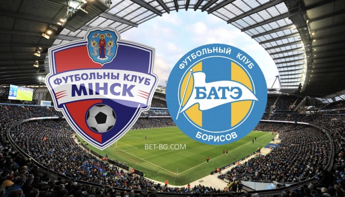 Minsk - BATE Borisov bet365