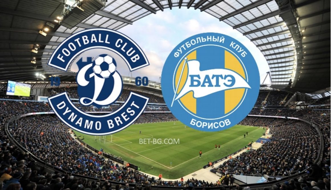 Dynamo Brest - BATE Borisov bet365