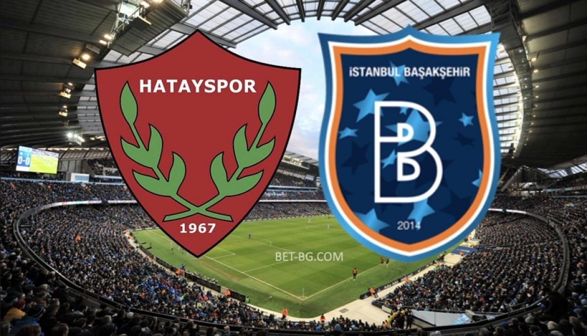 Hatayspor - Istanbul Basaksehir bet365